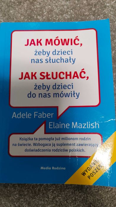 Książka Jak mówić, żeby dzieci nas słuchały  jak słuchać, żeby...