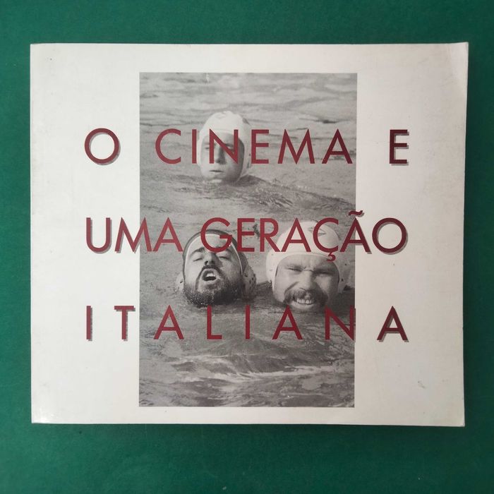 O Cinema e uma Geração Italiana - Luciana Fina - Cinemateca Portuguesa