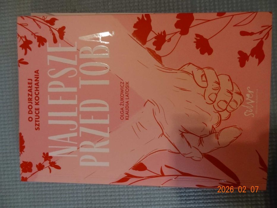 Najlepsze przed Tobą. O dojrzałej sztuce kochania