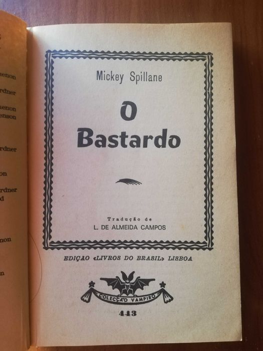 O Bastardo - Mickey Spillane