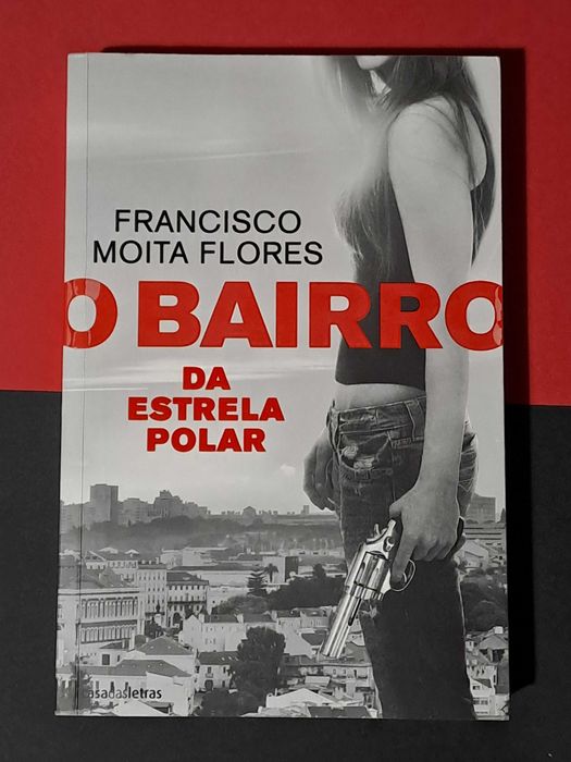 Francisco Moita Flores - O Bairro da Estrela Polar