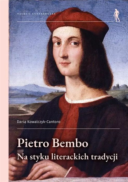 Pietro Bembo - na styku literackich tradycji. Wydawnictwo Uniwersytetu Wrocławskiego. Nowy Produkt