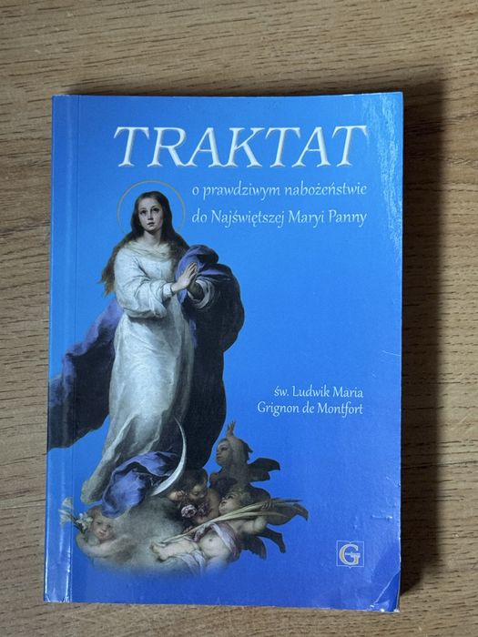 Traktat o prawdziwym nabożeństwie do Najświętszej Maryi Panny