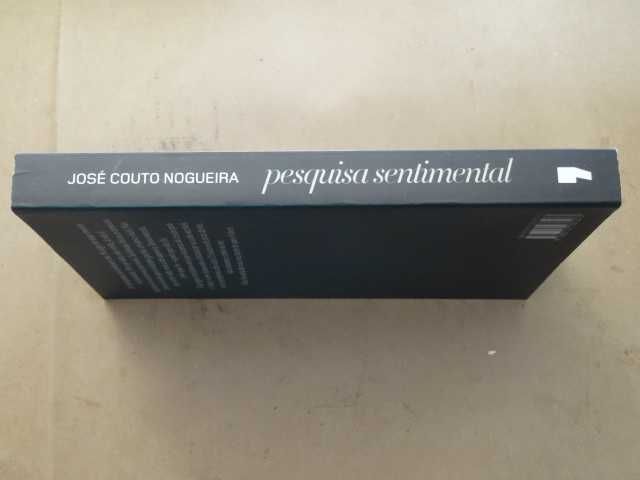 Pesquisa Sentimental de José Couto Nogueira - 1ª Edição