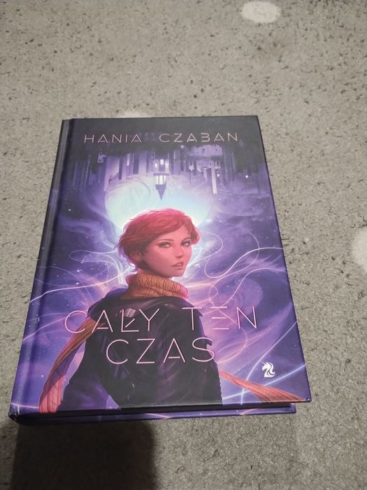 Cały ten czas. Hania Czaban