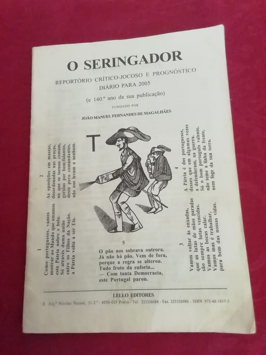 O Seringador de 2005