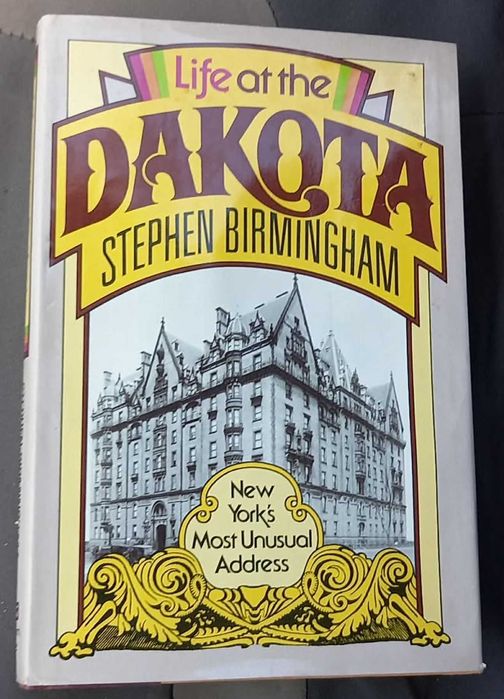 Livro Estrangeiro - Life at the Dakota New York's Most Unusual Address