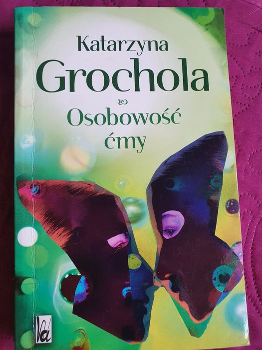Osobowość ćmy. K. Grochola