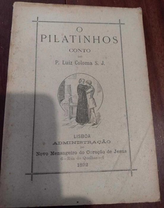 Padre Luiz Coloma 1892 - O Pilatinhos "Conto"