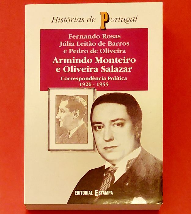 Oliveira Salazar vs. Armindo Monteiro