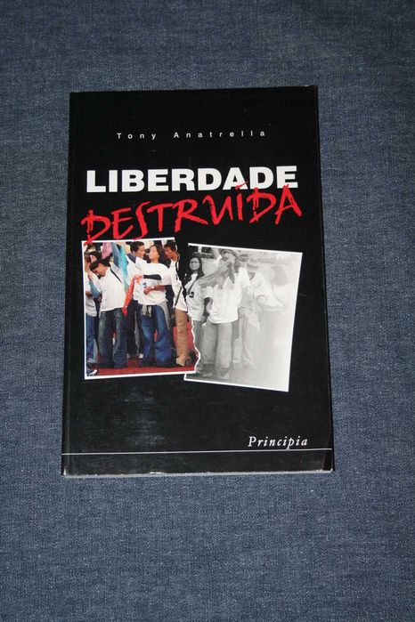[] Liberdade Destruída - Tony Anatrella