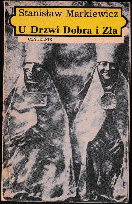 U Drzwi Dobra I Zła Stanisław Markiewicz Ax11984