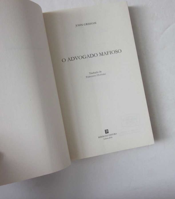 GRISHAM (JOHN) - O ADVOGADO MAFIOSO