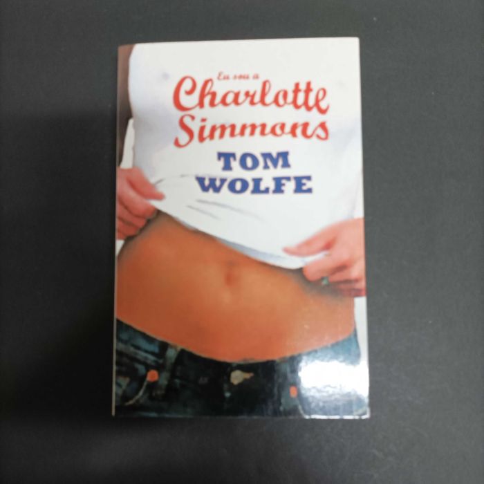 Eu Sou Charlotte Simmons  Tom Wolfe