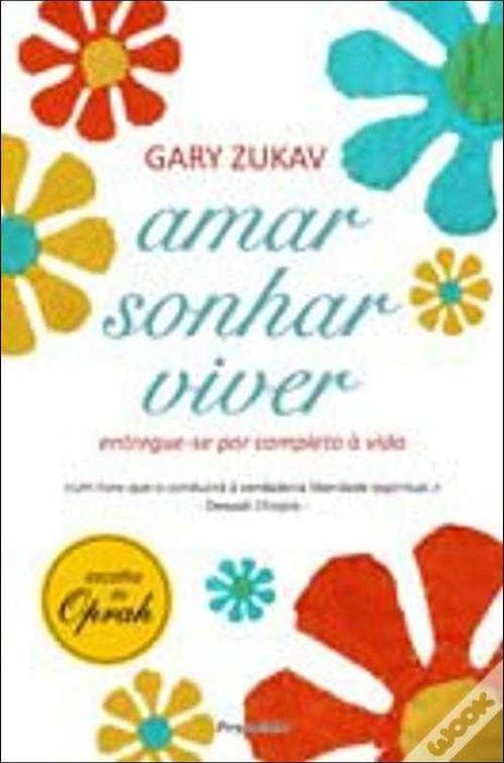 Amar, Sonhar, Viver de Gary Zukav (Portes grátis)