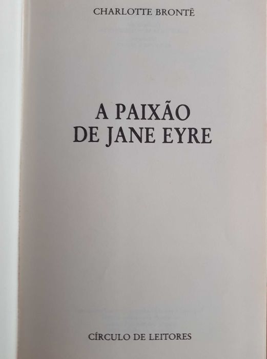 Livro A Paixão de Jane Eyre, Charlotte Bronte - Círculo Leitores, 1987