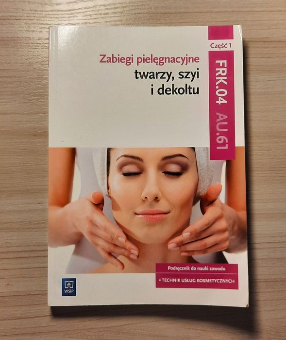 Zabiegi pielęgnacyjne twarzy, szyi i dekoltu wsip