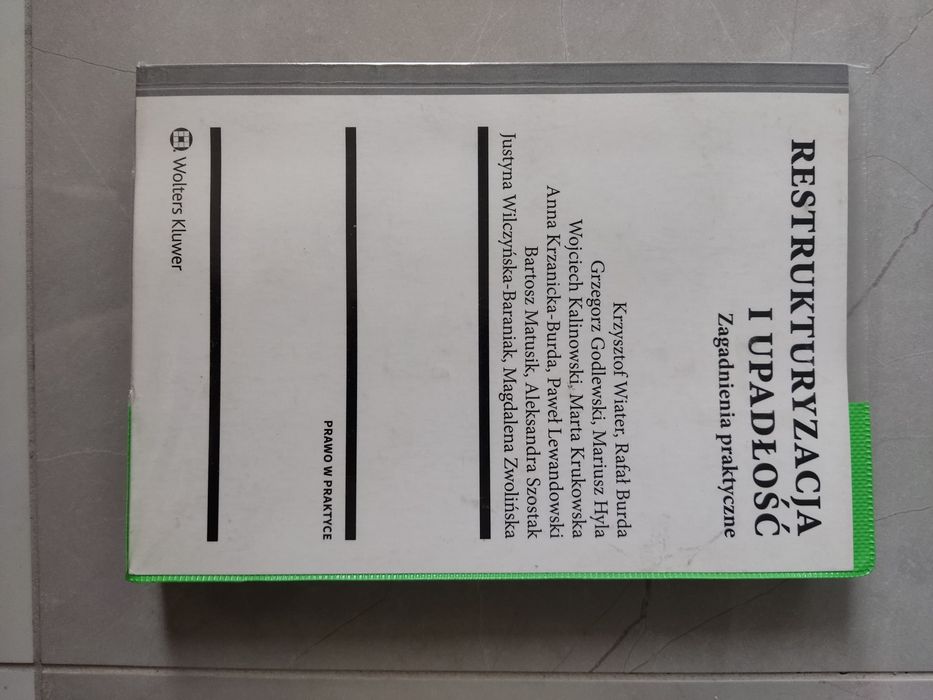 Restrukturyzacja i upadłość, zagadnienia praktyczne