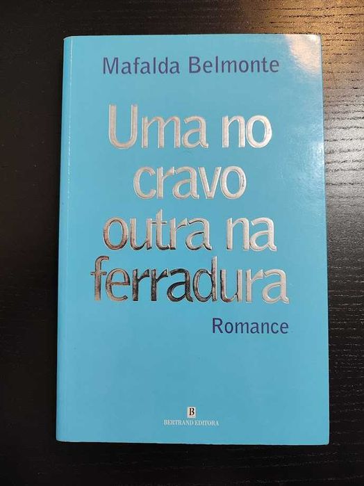 (Env. Incluído) Uma no Cravo Outra na Ferradura de Mafalda Belmonte