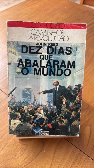 Dez Dias que Abalaram o Mundo - John Reed