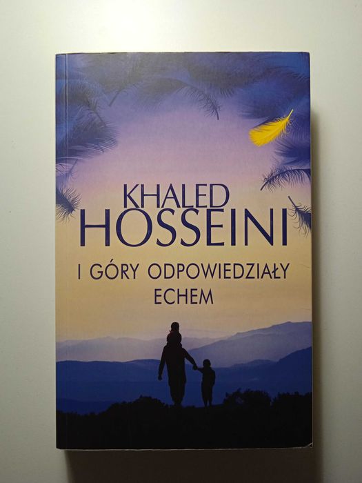 I góry odpowiedziały echem Khaled Hosseini