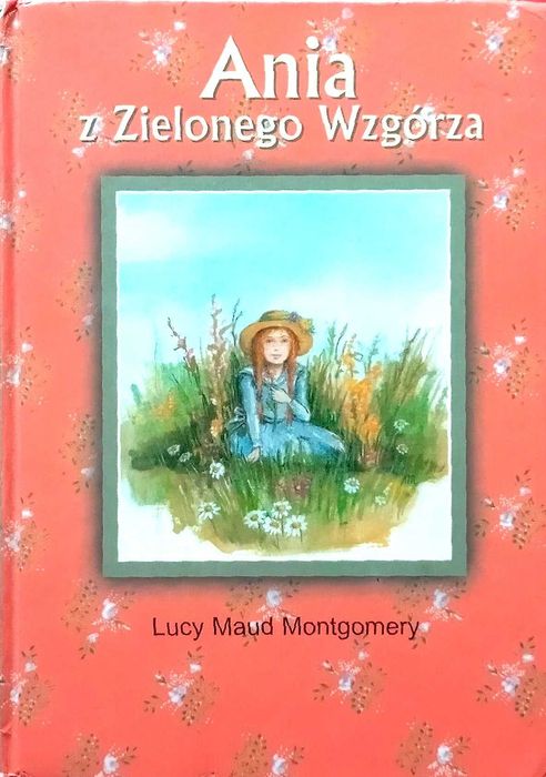 536 Lucy Maud Montgomery Ania z Zielonego Wzgórza