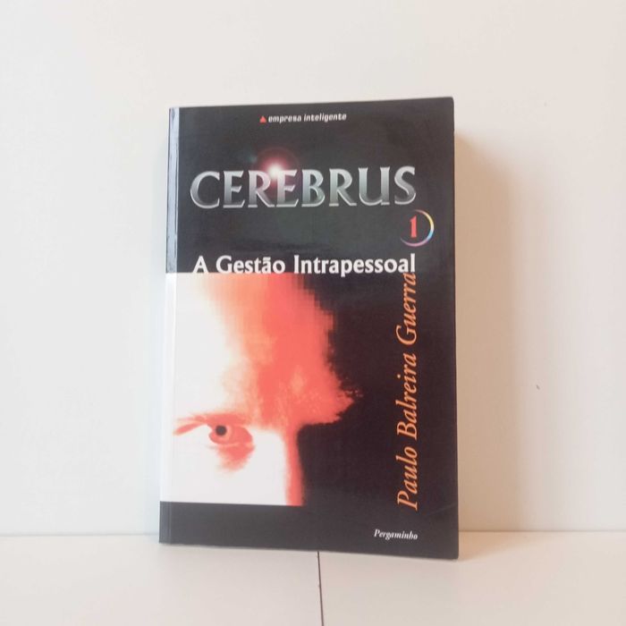 (Aut.) Cerebrus, A Gestão Intrapessoal 1 - Paulo Balreira Guerra