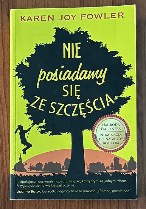 „Nie posiadamy się ze szczęścia” Karen Joy Fowler