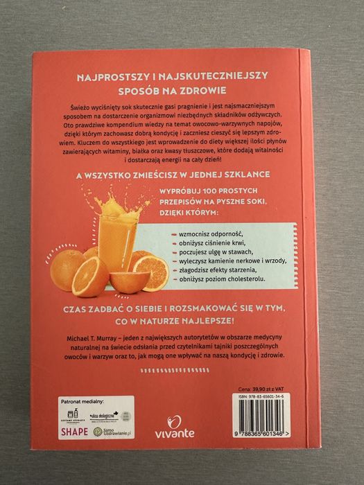 Księga soków Pyszny przewodnik po zdrowiu i witalności