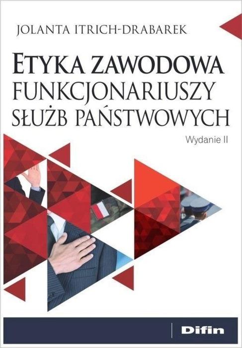 Etyka zawodowa funkcjonariuszy służb państwowych Difin Jolanta