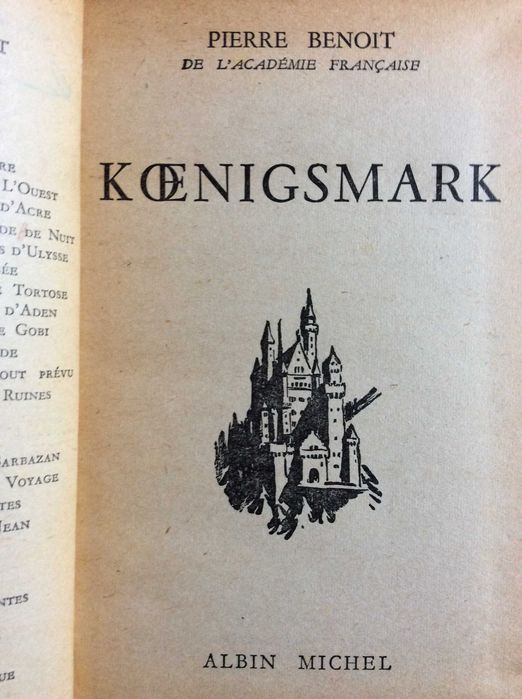 Koenigsmark. Romance- Pierre Benoit, 1956. Excel. encadern. Livro 6