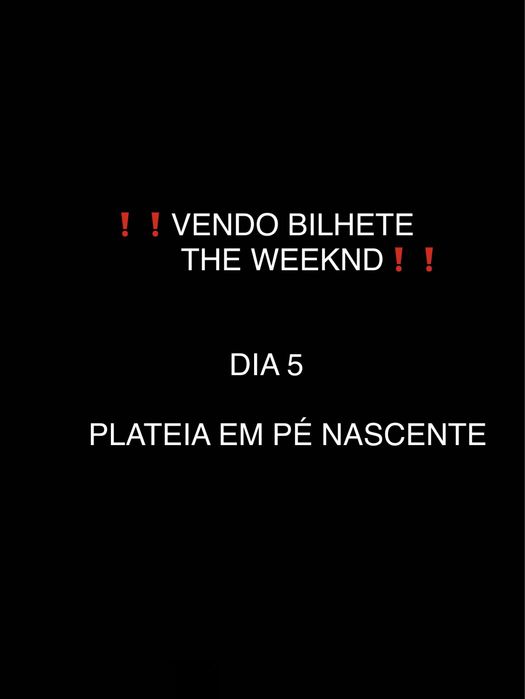 Bilhete The Weeknd 05/09