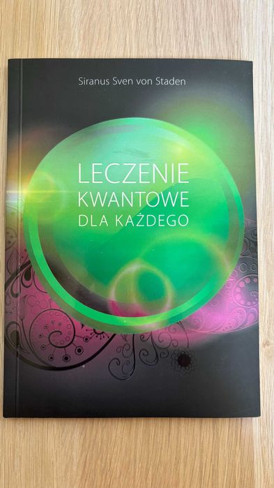 Leczenie kwantowe dla każdego
Siranus Sven von Staden
