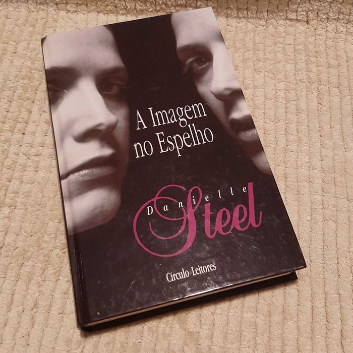 Livro: A Imagem no Espelho - Danielle Steel