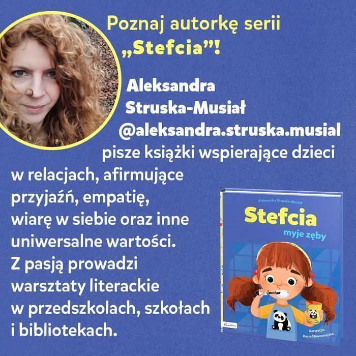 Stefcia Myje Zęby  Aleksandra Struska-Musiał