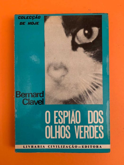 O Espião dos Olhos Verdes - Bernard Clavel