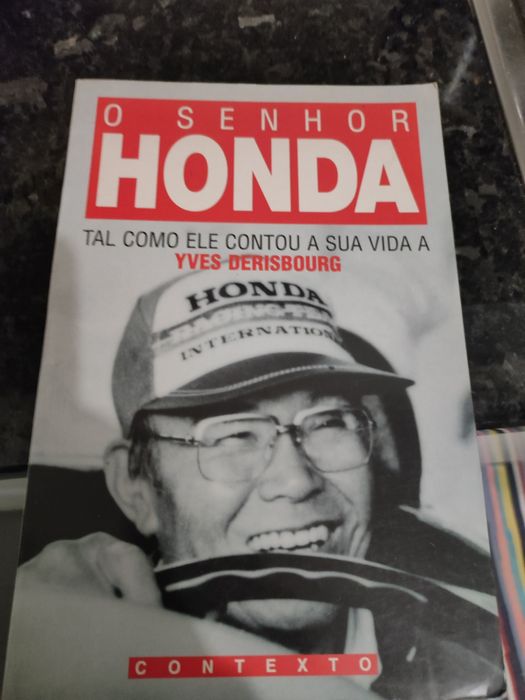 O senhor Honda, a sua vida tal como ele a contou a Ives Derisbourg