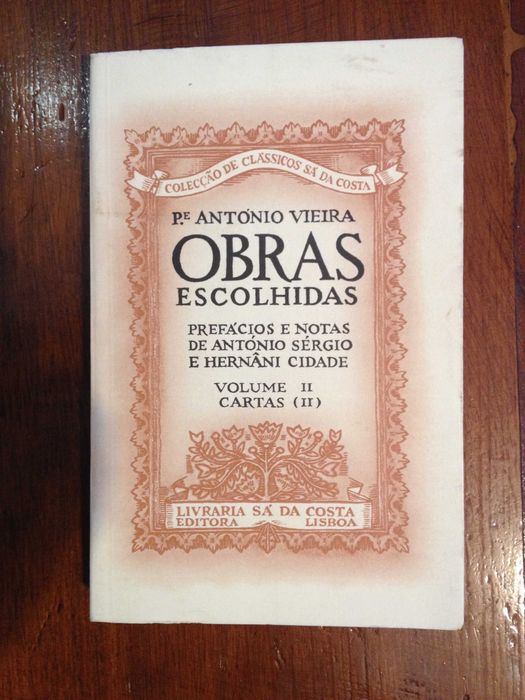Padre António Vieira - Obras escolhidas Vol. II