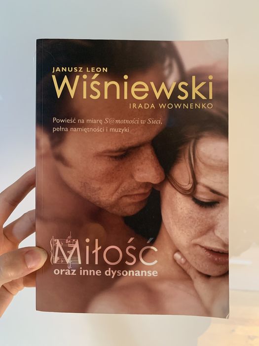 Janusz Leon Wiśniewski. Miłość oraz inne dysonanse