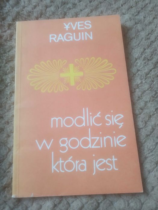 Modlić się w godzinie, która jest. Y. Raguin