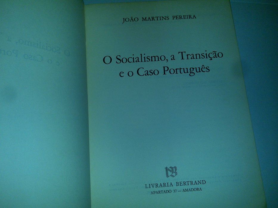 o socialismo, a transição e o caso português (joão martins pereira)