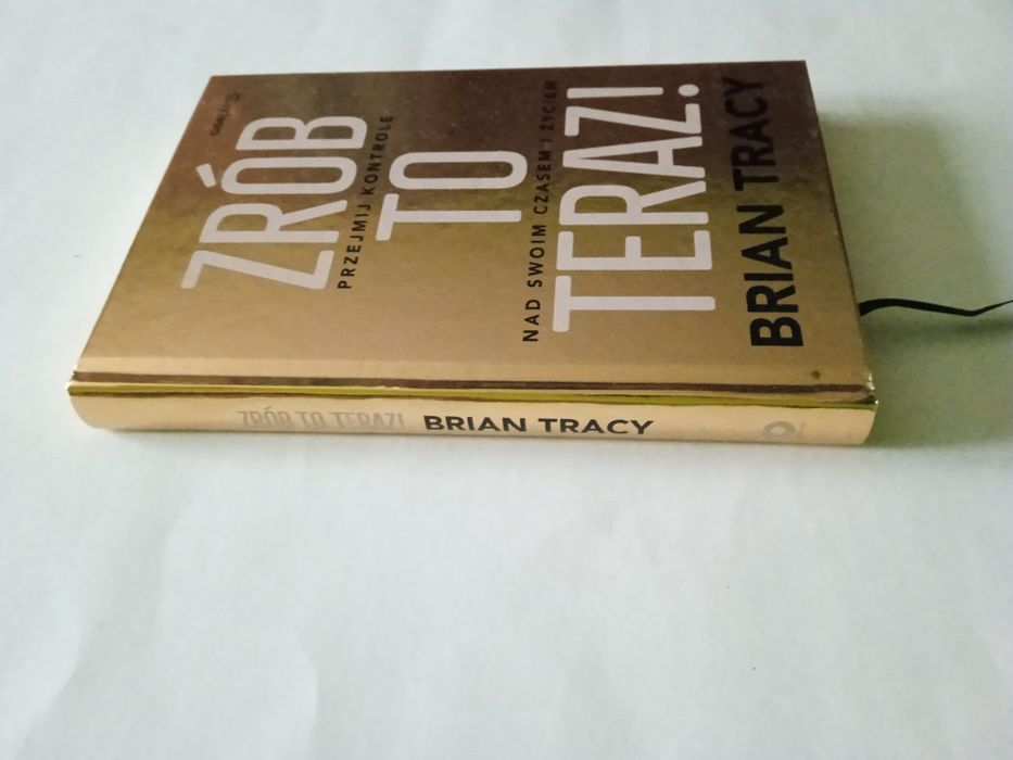 Brian Tracy Zrób To Teraz STAN BARDZO DOBRY !!!