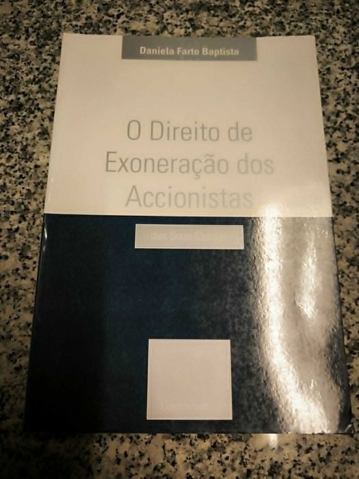 O Direito de Exoneração dos Accionistas - Daniela Farto Baptista