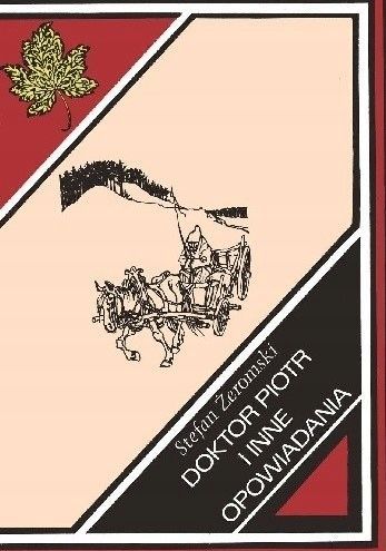 Doktor Piotr I Inne Opowiadania Stefan Żeromski