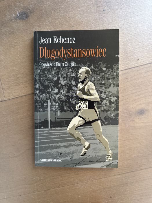 Długodystansowiec opowieść o Emilu Zatopku Jean Echenoz