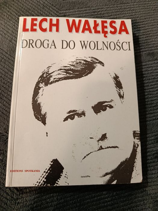 Droga do wolności Lech Wałęsa