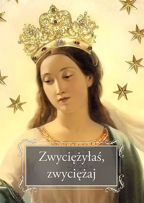 Zwyciężyłaś, Zwyciężaj