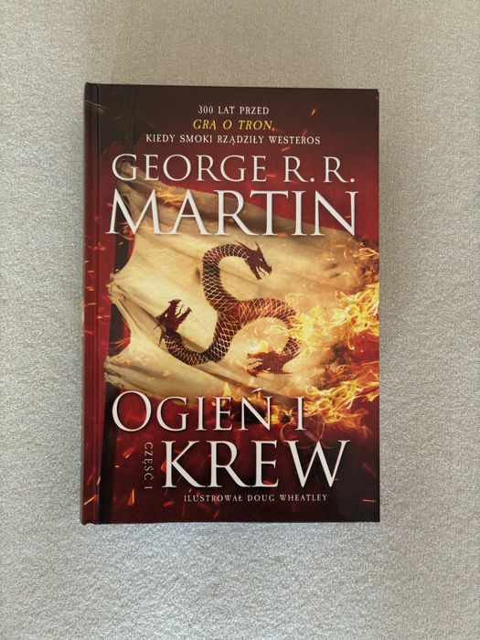 Ogień i krew Część 1 George R. R. Martin