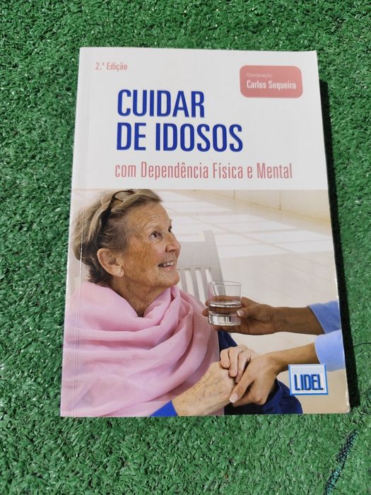 Livro: Cuidar de Idosos com dependência Física e Mental