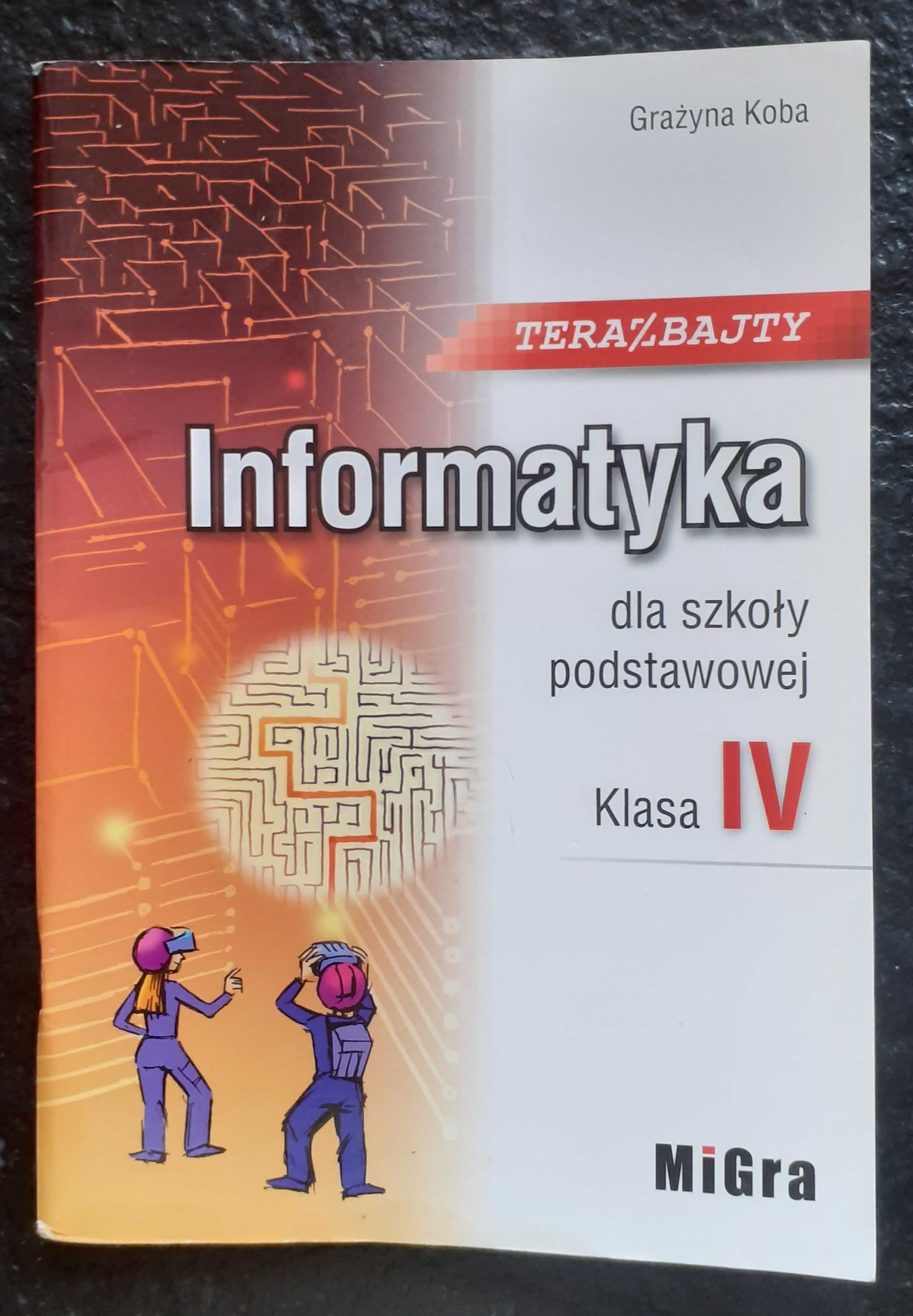 Lubię To Informatyka Klasa 6 "Teraz bajty" Migra podręcznik informatyka klasy 4,5,6,7,8 Barczewo